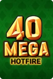 40 Mega Hot Fire — Rainbet